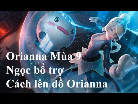 cách lên đồ orianna-3