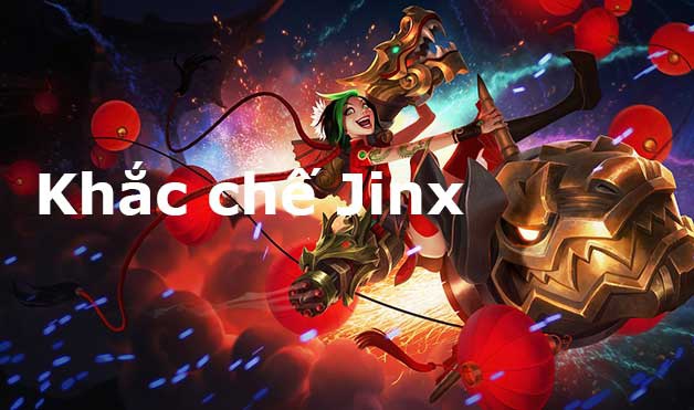 khac che jinx-0