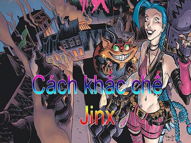 khac che jinx-8