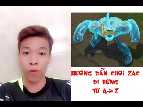 hướng dẫn chơi zac-0