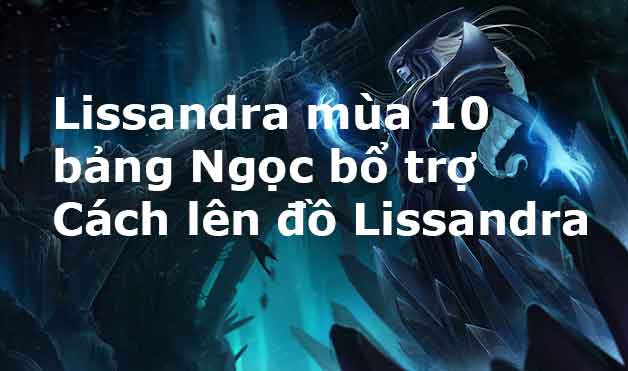 cach choi lisandra-1