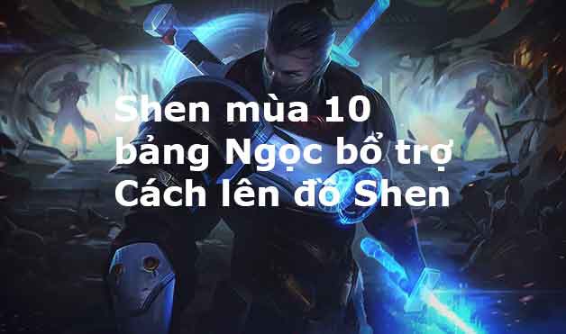 cách chơi shen top-1