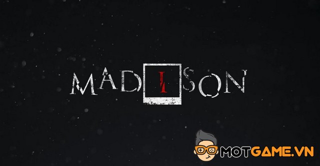 MADiSON: Game kinh dị tâm linh lấy cảm hứng từ P.T. - Mọt Game