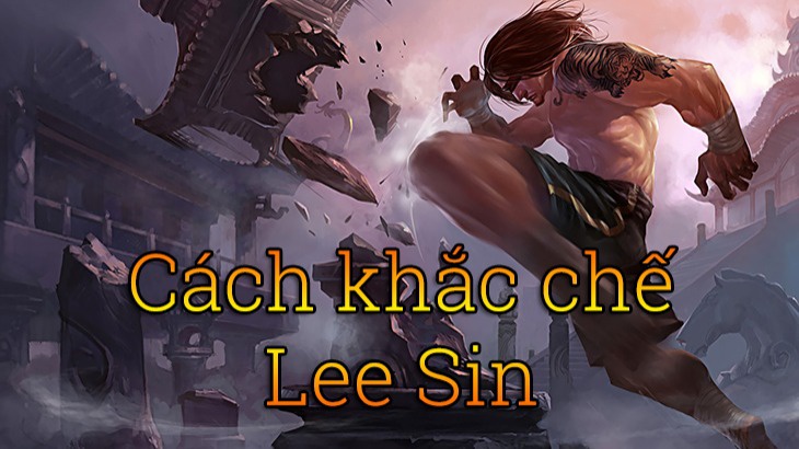 khac che leesin-4