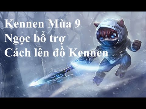 cách lên đồ kennen ad-6