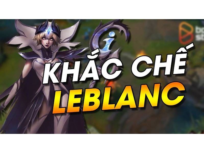 tướng khắc chế leblanc-3