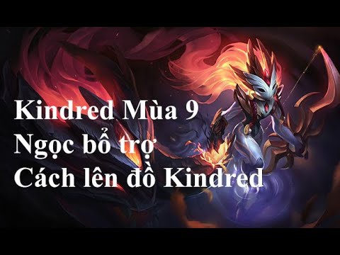cách lên đồ kindred ad-7