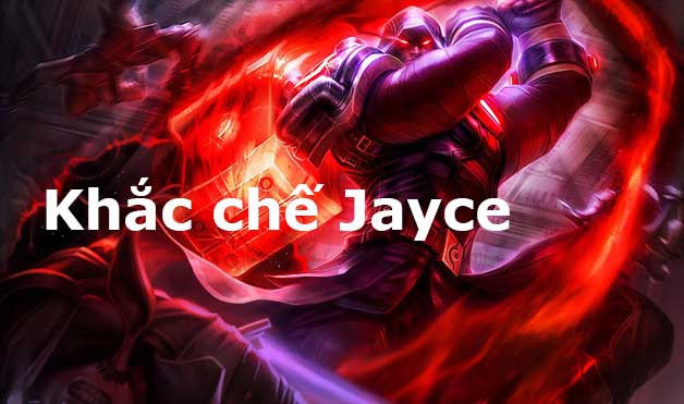 cách khắc chế jayce-0