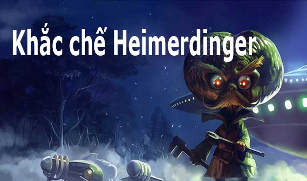 khắc chế heimerdinger-0