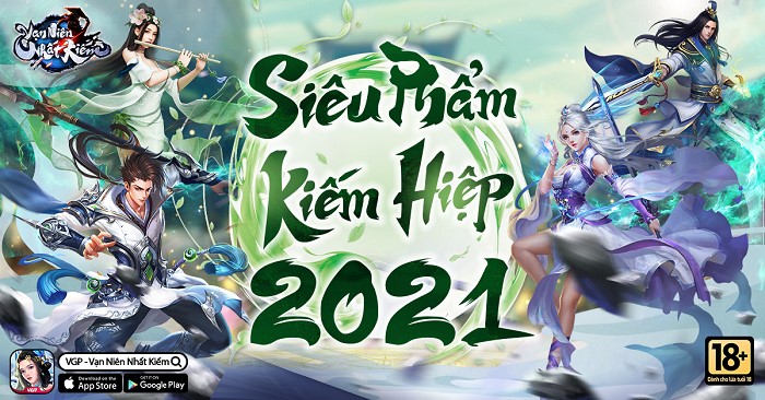 Vạn Niên Nhất Kiếm VGP – Game kiếm hiệp chính tông hấp dẫn nhất năm 2021