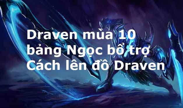 huong dan len do draven-0