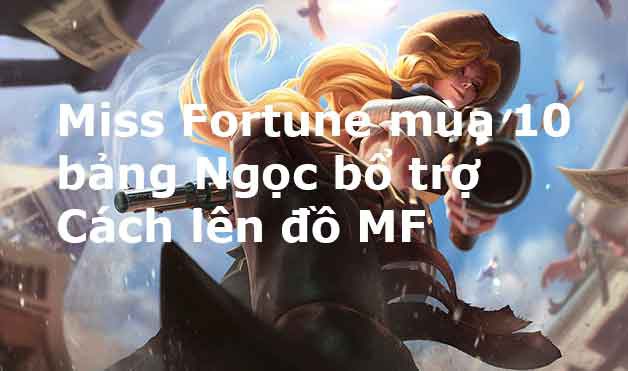 miss fortune mùa 8-9