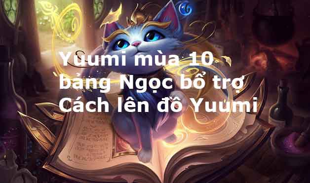 cach choi yuumi-2