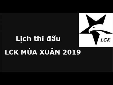 lịch lck 2019-6
