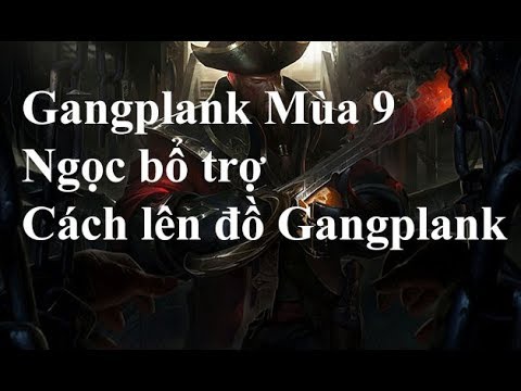 cách chơi gangplank mua 8-8