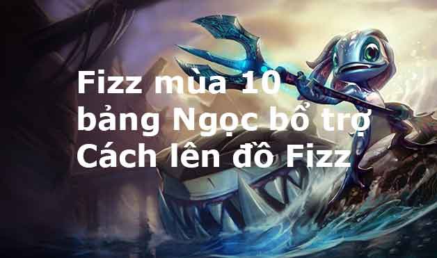 cách đánh fizz top-0