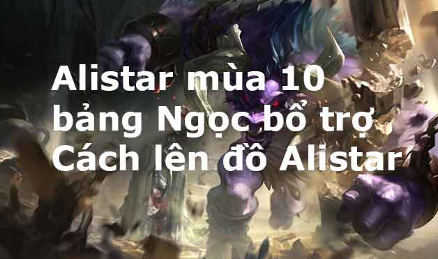 cach choi alistar-2