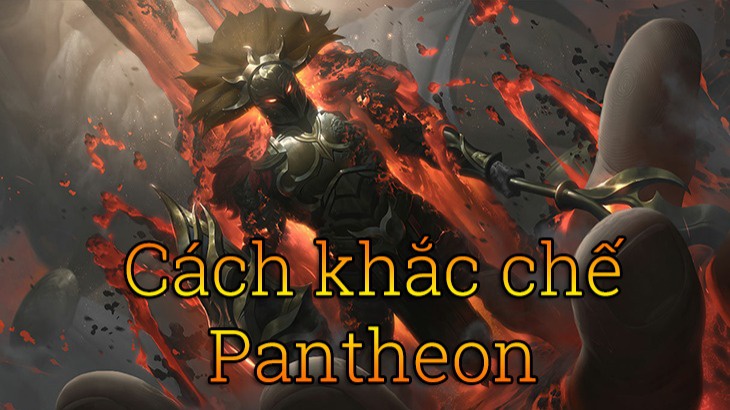 khắc chế pantheon top-7