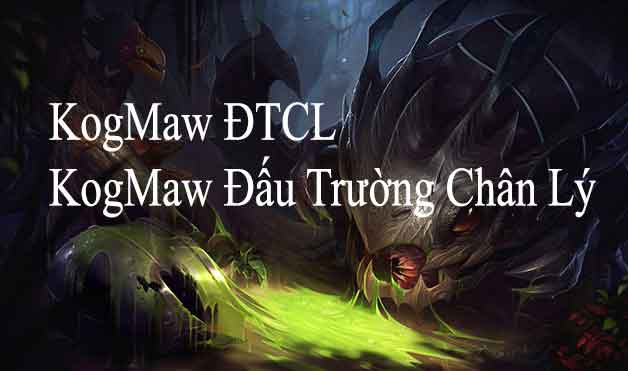 cách chơi kog maw-4