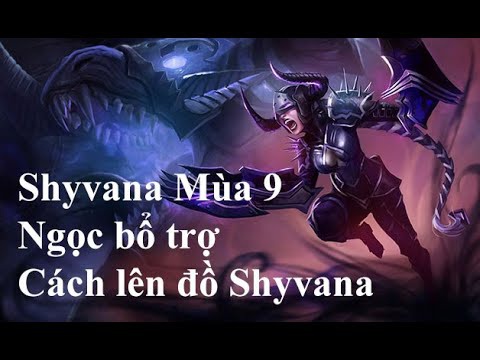 shyvana mua 9-5