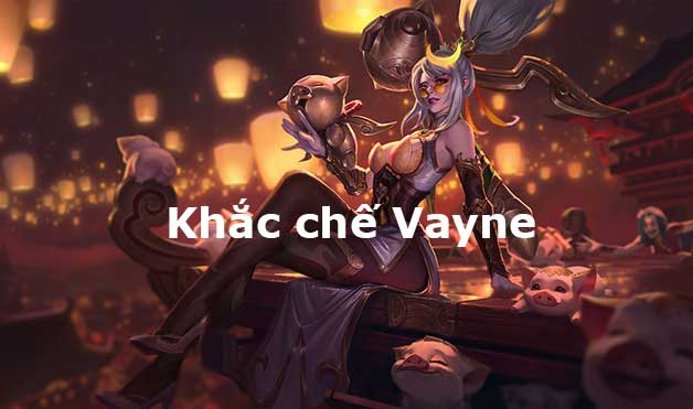 cách khắc chế vayne-0