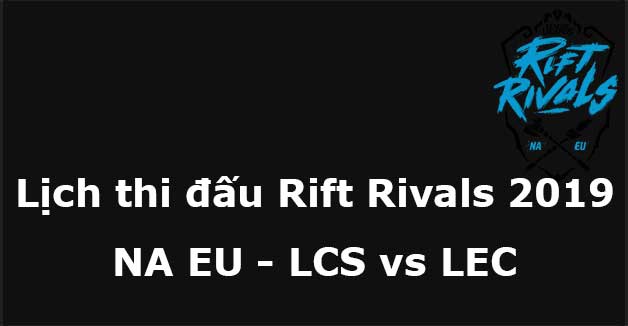 lich thi dau rift rival 2018-8