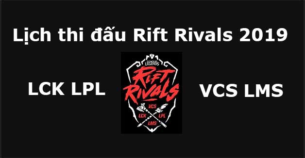 lich thi dau rift rival 2018-9