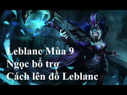 cách chơi leblanc của faker-9