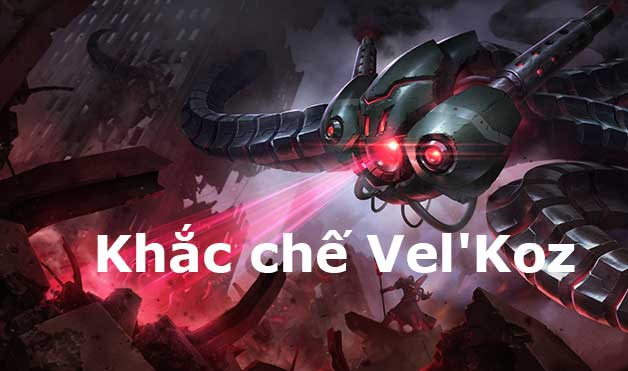 khắc chế velkoz-0
